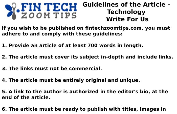 Guidelines of the Article - Technology Write For Us